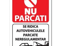 Indicator nu parcati se ridica autovehiculele parcate neregulamentar